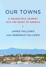 Our Towns (James Fallows and Deborah Fallows)