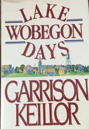 Lake Wobegon Days (Garrison Keillor)