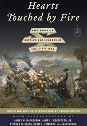 Hearts Touched by Fire: The Best of Battles and Leaders of the Civil War (Harold Holzer)