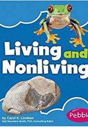 Living and Nonliving (Carol K. Lindeen)