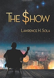 The Show (Lawrence H. Sola)