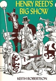 Henry Reed's Big Show (Keith Robertson)