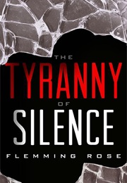 The Tyranny of Silence (Flemming Rose)