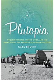 Plutopia (Kate Brown)