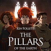 Ken Follett&#39;s the Pillars of the Earth