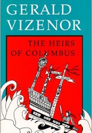 The Heirs of Columbus (Gerald Vizenor)
