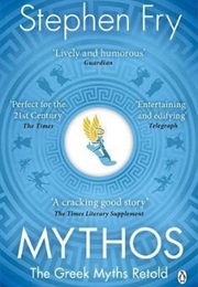 Mythos : The Greek Myths Retold (Stephen Fry)