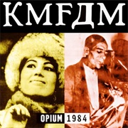 KMFDM — Opium