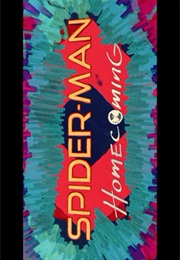 Spiderman - Homecoming. (2017)