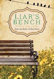 Liar&#39;s Bench (Kim Michele Richardson)