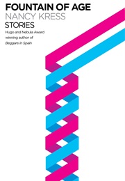 Fountain of the Ages (Nancy Kress)