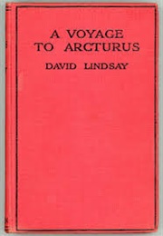 A Voyage to Arcturas (David Lindsay)