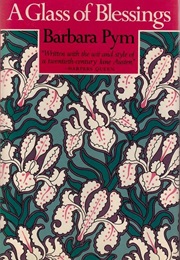 Glass of Blessings (Barbara Pym)