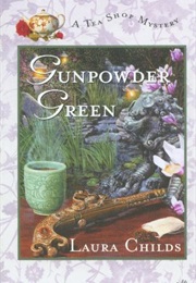 Gunpowder Green (Laura Childs)