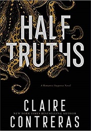 Half Truths (Claire Contreras)
