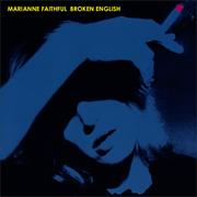 Broken English- Marianne Faithfull