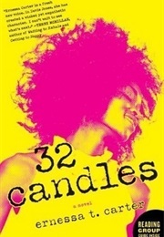 32 Candles (Ernessa T. Carter)