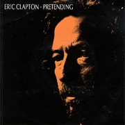 Pretending - Eric Clapton