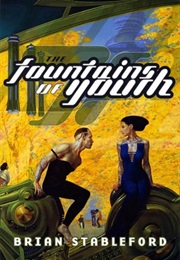 The Fountains of Youth (Brian Stableford)