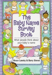 Baby Name Survey Book (Bruce Lansky &amp; Barry Sinrod)