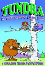 Tundra: Nature's Favorite Comic Strip (Chad Carpenter)