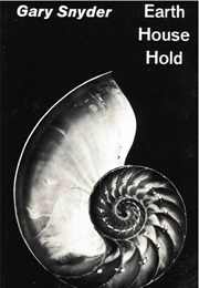 Earth House Hold (Gary Snyder)