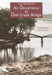 An Occurance at Owl Creek Bridge