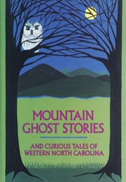 Mountain Ghost Stories (Randy Russel and Janet Barnett)