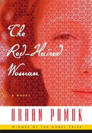 The Red-Haired Woman (Orhan Pamuk)