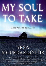 My Soul to Take (Yrsa Sigurdardottir)