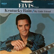 Kentucky Rain - Elvis Presley
