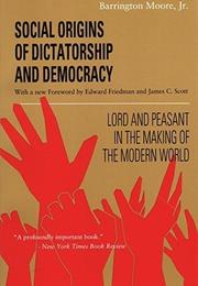 Social Origins of Dictatorship and Democracy