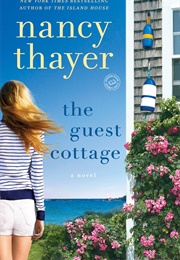 The Guest Cottage (Nancy Thayer)