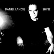 Daniel Lanois Shine