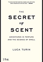 The Secret of Scent (Luca Turin)