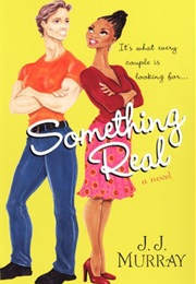 Something Real (J.J. Murray)