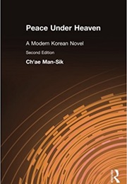 Peace Under Heaven (Ch'ae Man-Sik)