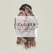 Closer - The Chainsmokers Ft. Hasley