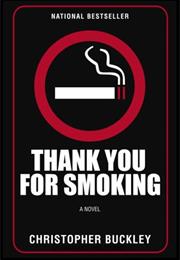 Buckley, Christopher: Thank You for Smoking