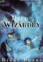 Deep Wizardry (Diane Duane)