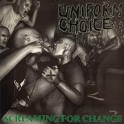 Uniform Choice- Screaming for the Change