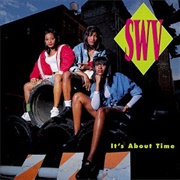 It's About Time - SWV