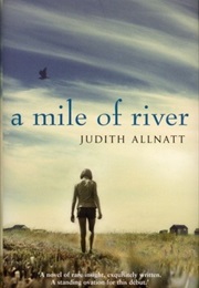 A Mile of River (Judith Allnatt)