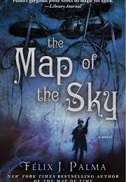 The Map of the Sky (Felix J. Palma)