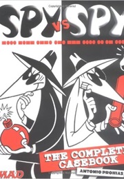 Spy vs. Spy: The Complete Case Book (Antonio Prohias)