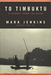 To Timbuktu (Mark Jenkins)