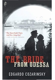 The Bride From Odessa (Edgardo Cozarinsky)