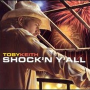Toby Keith - Shock'n Y'all