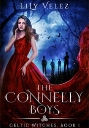 The Connelly Boys (Lily Velez)