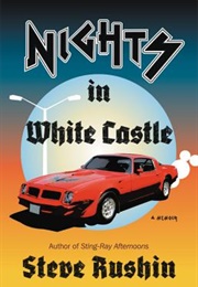 Nights in White Castle (Steve Rushin)
